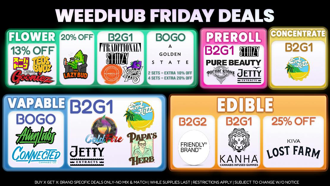WeedHub Dispensary Friday Deals - Weedhub