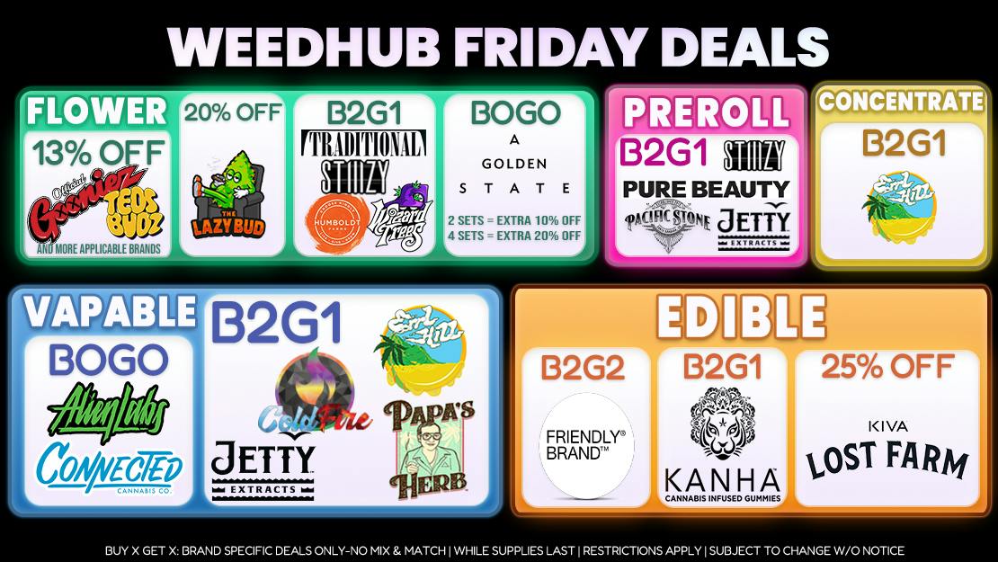 WeedHub Dispensary Friday Deals - Weedhub