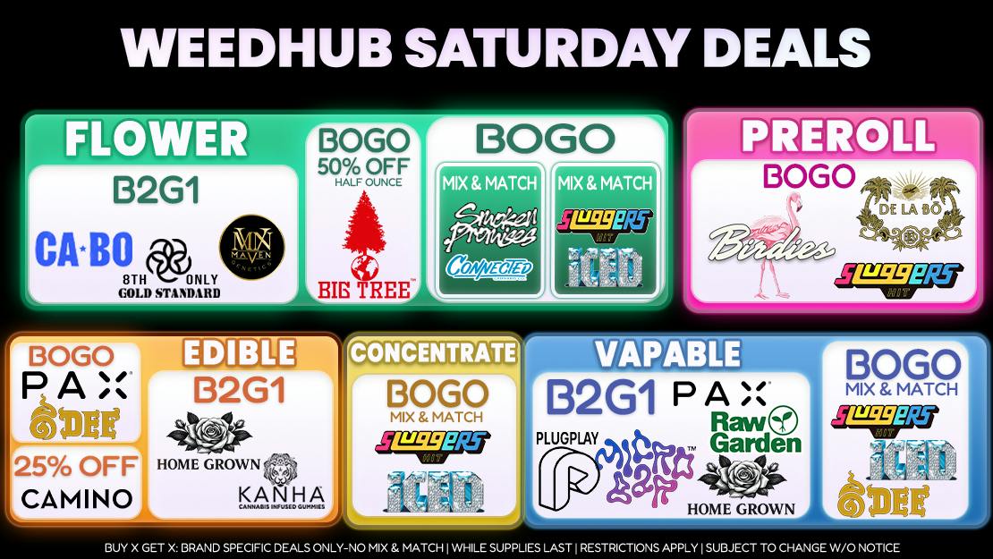 WeedHub Dispensary Saturday Deals - Weedhub