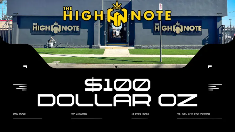 The High Note LAX $100 DOLLAR OZ OUT THE DOOR