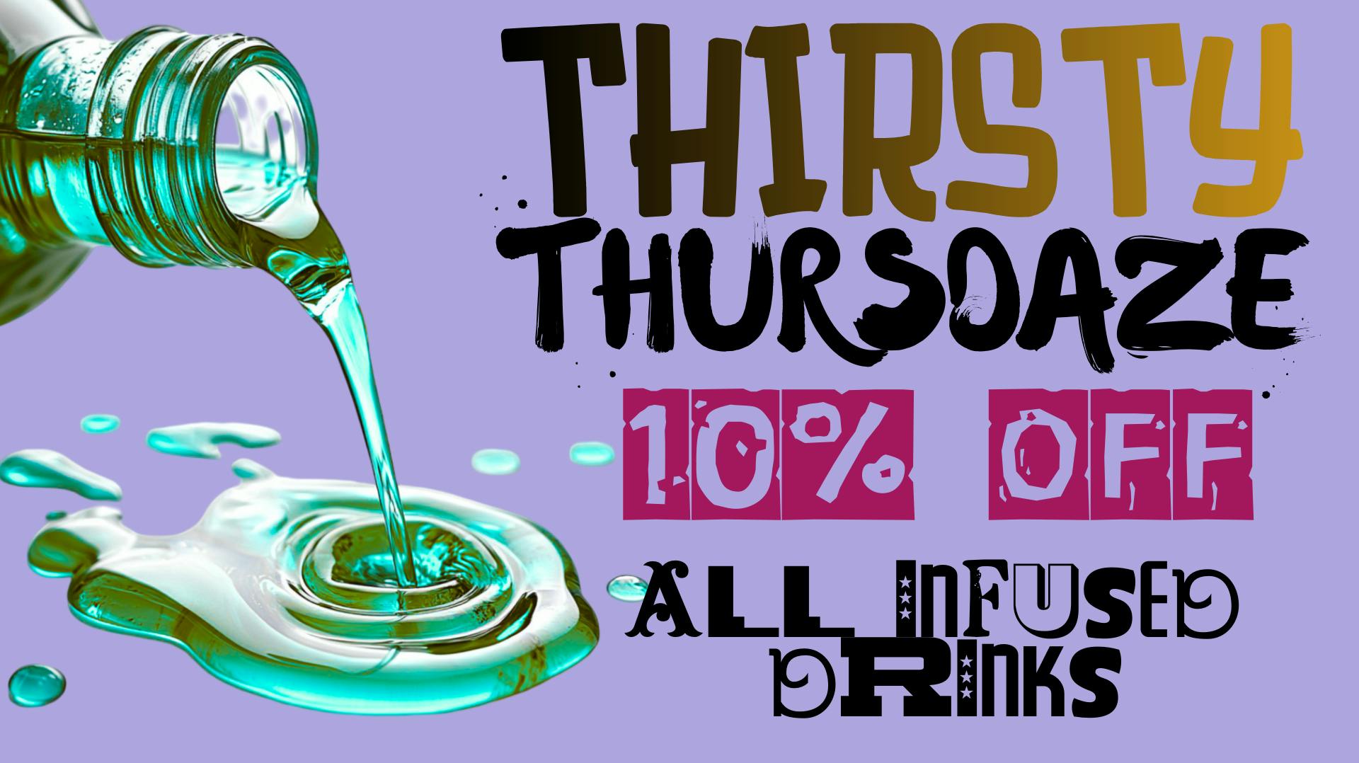 Uptown Wellness THIRSTY THURSDAZE