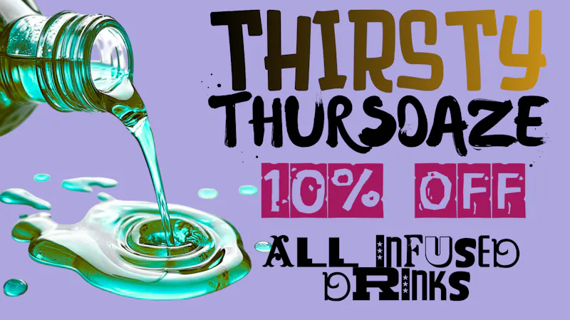Uptown Wellness THIRSTY THURSDAZE