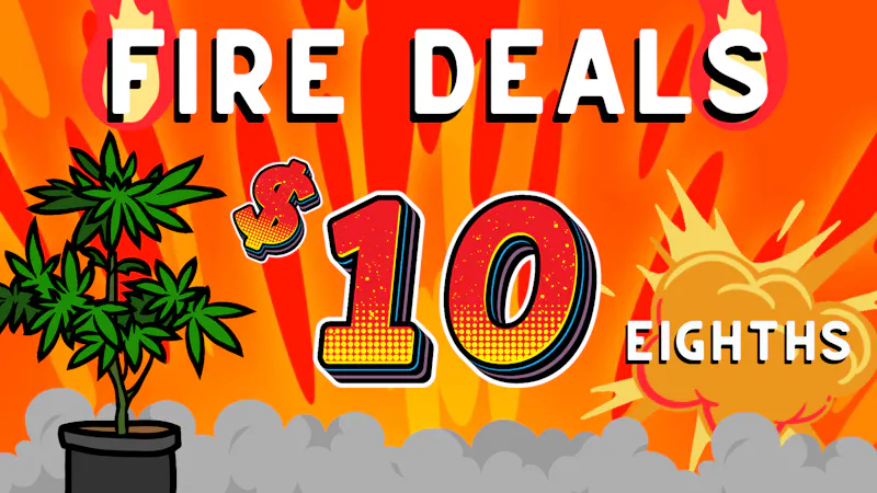 Northeast Alliance $10 Eighths Everyday!