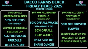Bacco Farms Black Friday 2 Week Special