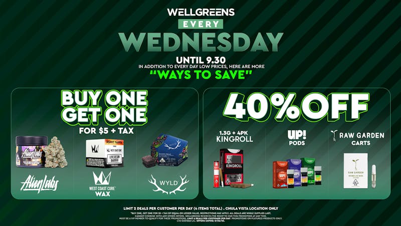 Wellgreens - Chula Vista - Marijuana Weed Dispensary Every Wednesday until 09/30