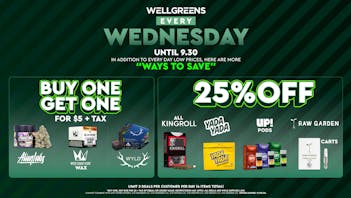 Wellgreens - Kearny Mesa - Marijuana Weed Dispensary Every Wednesday until 09/30