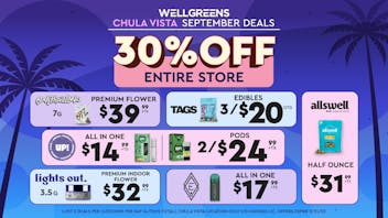 Wellgreens - Chula Vista - Marijuana Weed Dispensary September Deals: 30% off + More!