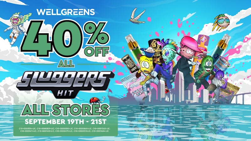 Wellgreens - City Heights / Normal Heights - Marijuana Weed Dispensary 40% OFF Sluggers Hit!