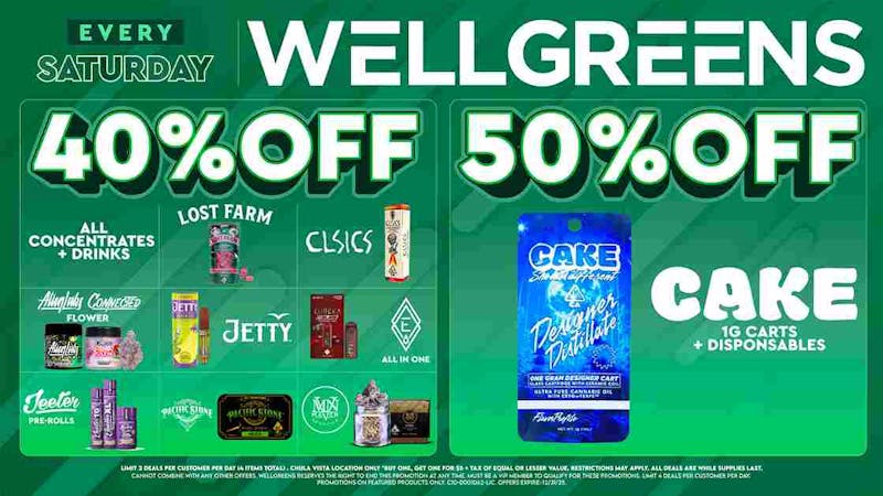 Wellgreens - Chula Vista - Marijuana Weed Dispensary Every Saturday until 12/31