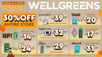 Wellgreens - Chula Vista - Marijuana Weed Dispensary October Deals: 30% off + More!