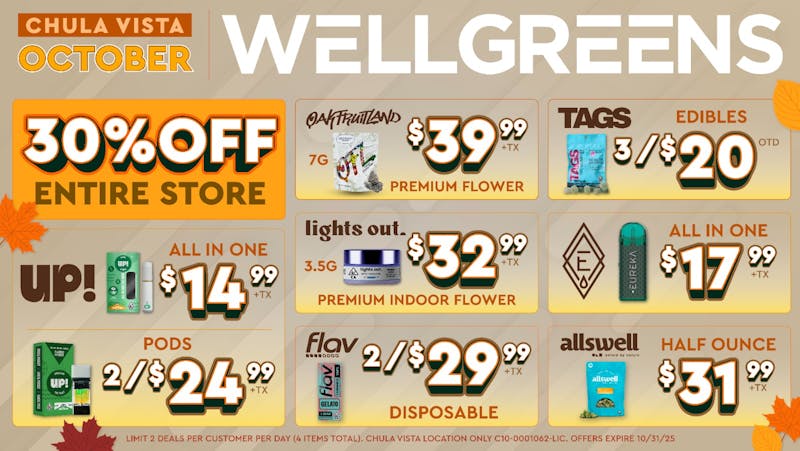 Wellgreens - Chula Vista - Marijuana Weed Dispensary October Deals: 30% off + More!