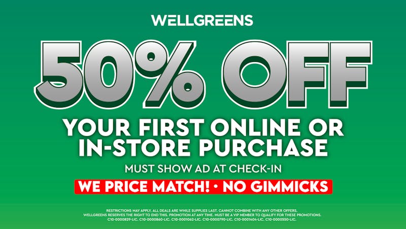 Wellgreens - Lemon Grove - Marijuana Weed Dispensary 50% OFF FIRST PURCHASE