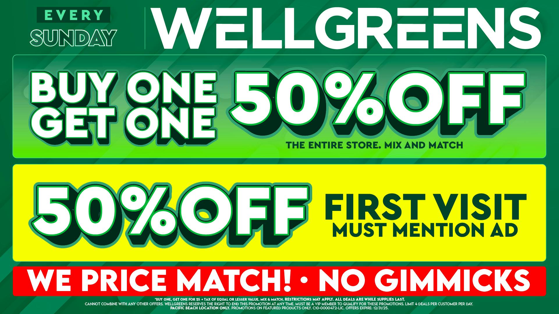 Wellgreens - Pacific Beach - Marijuana Weed Dispensary Every Sunday until 12/31