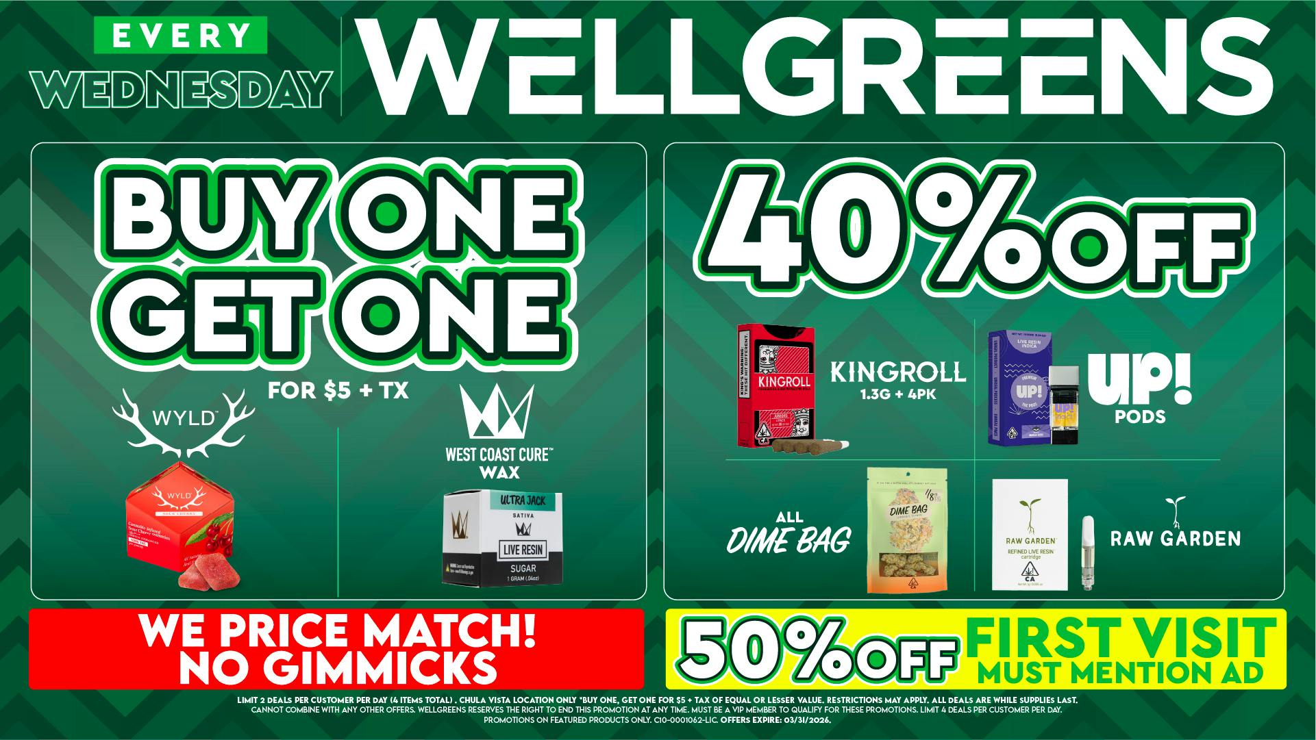 Wellgreens - Chula Vista - Marijuana Weed Dispensary Every Wednesday until 03/31
