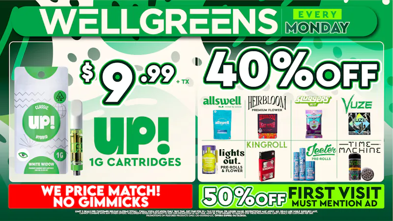 Wellgreens - Chula Vista - Marijuana Weed Dispensary Every Monday until 6/30