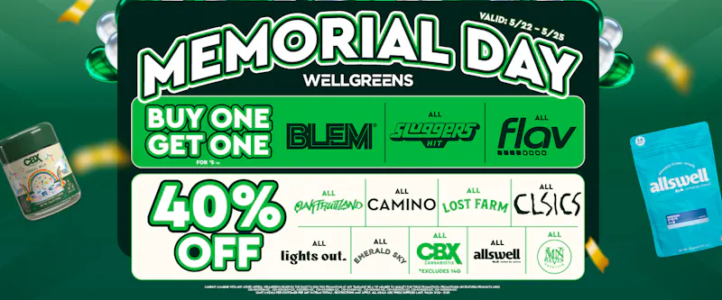 Wellgreens - City Heights / Normal Heights - Marijuana Weed Dispensary Memorial Day Weekend Deals
