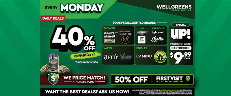 Wellgreens - Lemon Grove - Marijuana Weed Dispensary Every Monday until 7/2