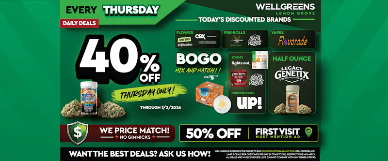 Wellgreens - Lemon Grove - Marijuana Weed Dispensary Every Thursday until 7/2