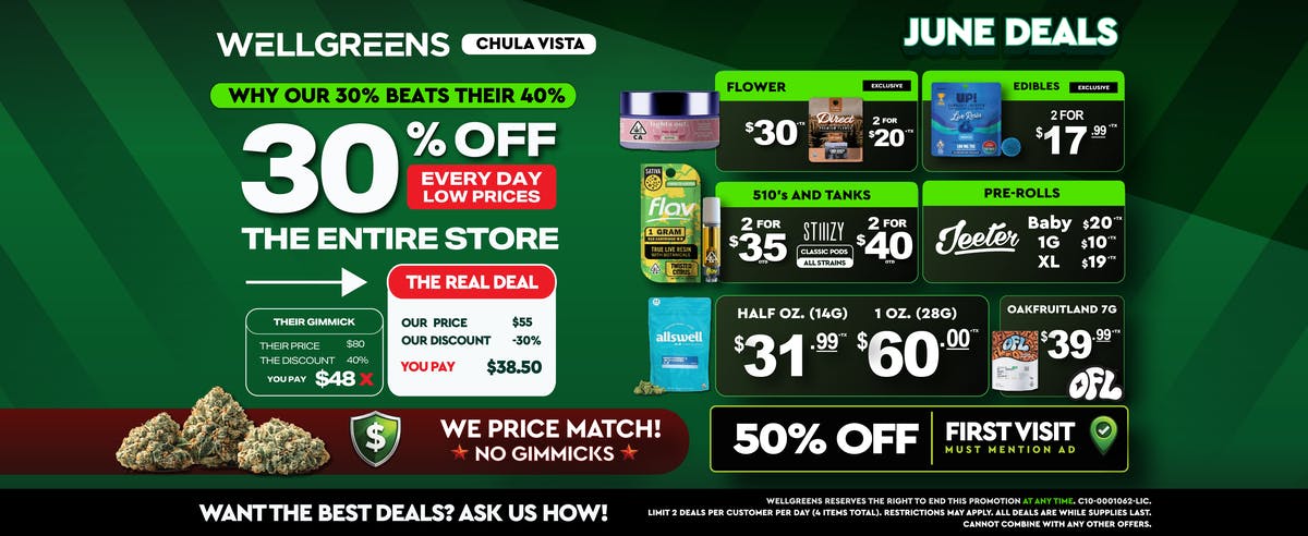 Wellgreens - Chula Vista - Marijuana Weed Dispensary 30% Off Storewide June Deals