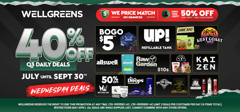 Wellgreens - Chula Vista - Marijuana Weed Dispensary Every Wednesday Until 9/30