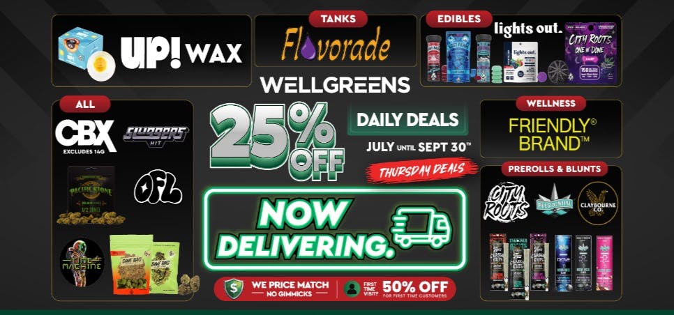 Wellgreens - La Mesa - Marijuana Weed Dispensary Every Thursday Until 9/30