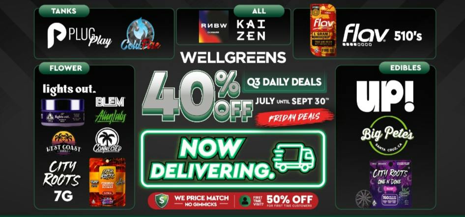 Wellgreens - Lemon Grove - Marijuana Weed Dispensary Every Friday Until 9/30