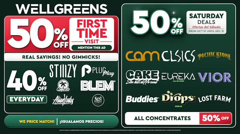 Wellgreens - Chula Vista - Marijuana Weed Dispensary Every Saturday Until 12/31