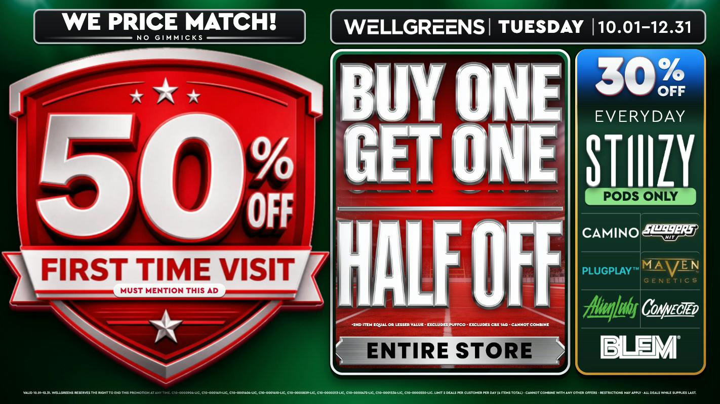 Wellgreens - University Ave- Marijuana Weed Dispensary Every Tuesday Until 12/31