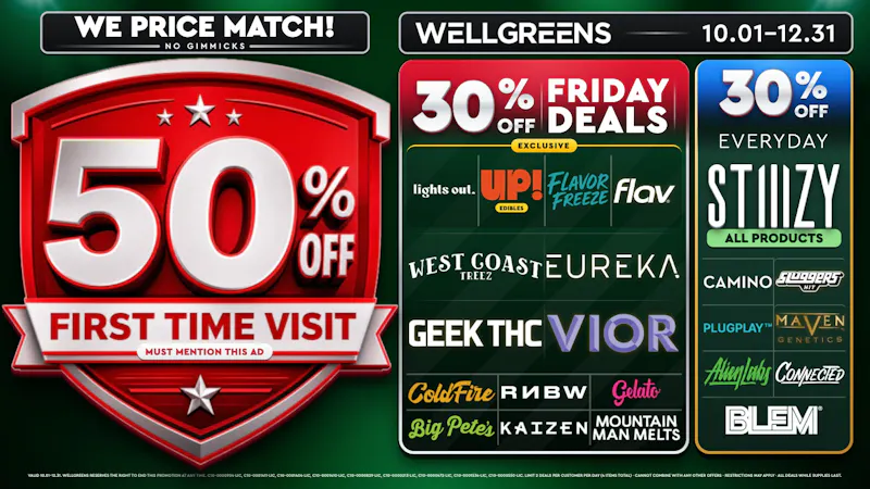 Wellgreens - University Ave- Marijuana Weed Dispensary Every Friday Until 12/31