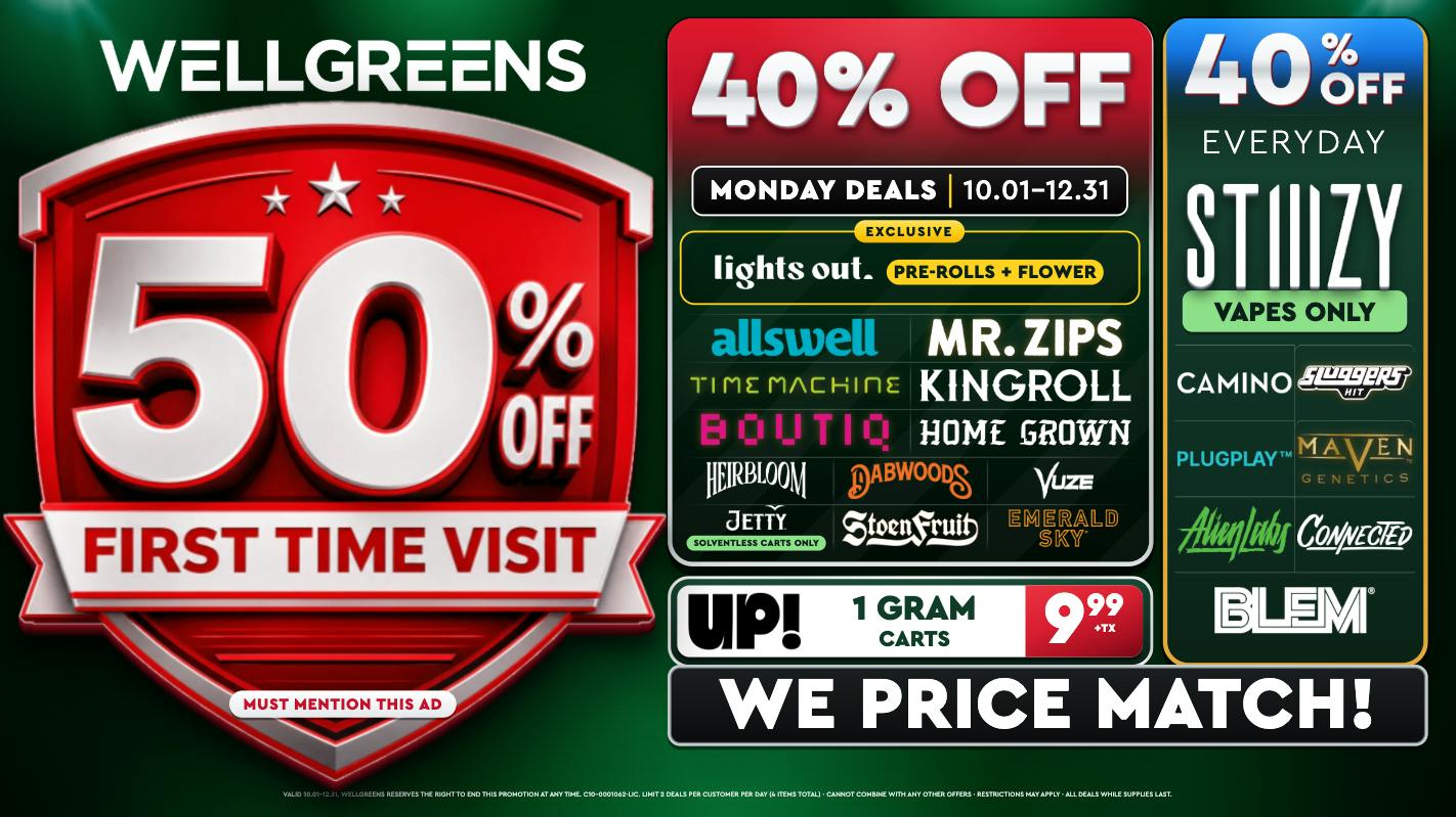 Wellgreens - Chula Vista - Marijuana Weed Dispensary Every Monday Until 12/31