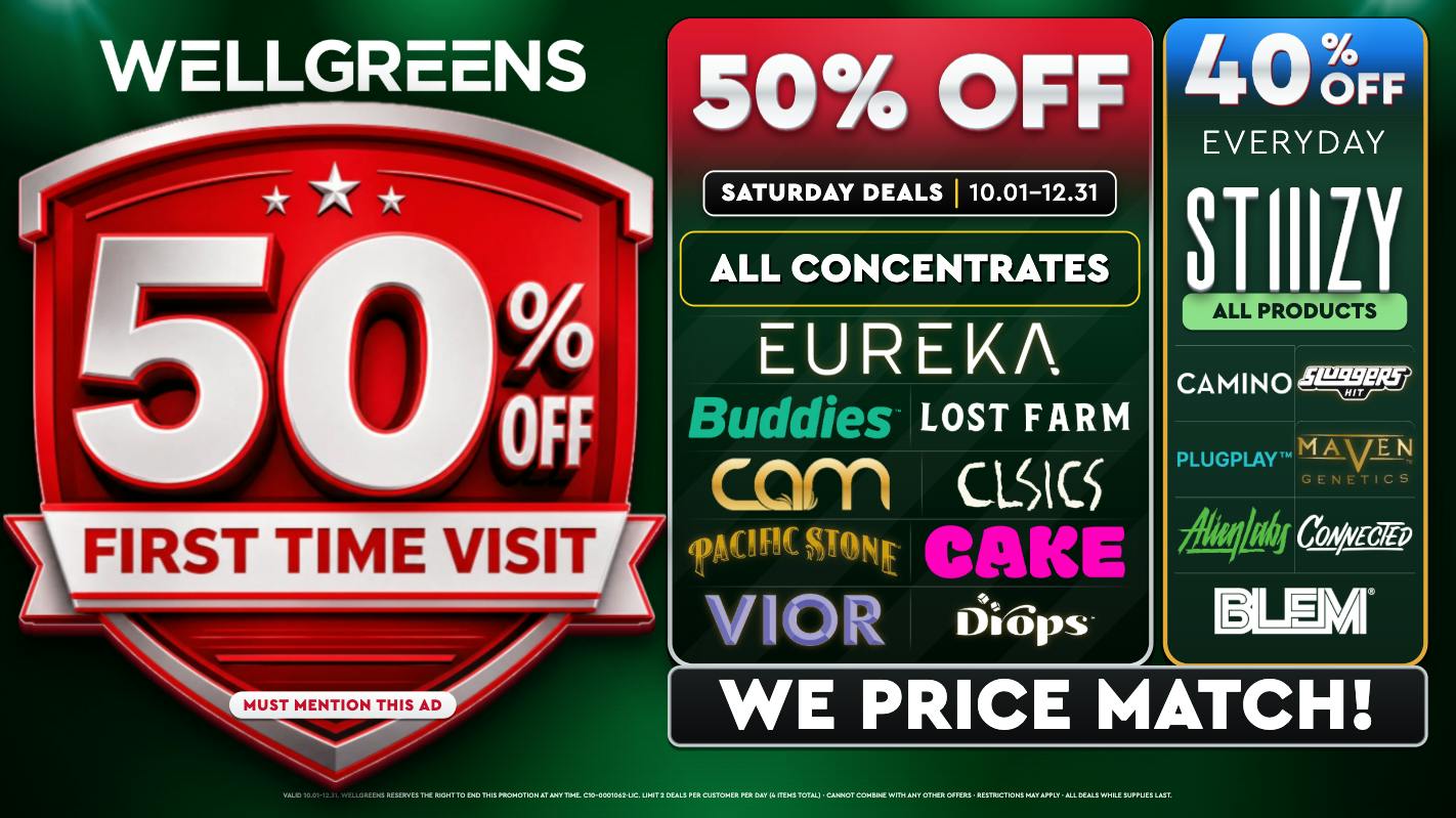 Wellgreens - Chula Vista - Marijuana Weed Dispensary Every Saturday Until 12/31