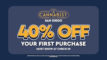 Cannabist San Diego 40% off First Time Customers!