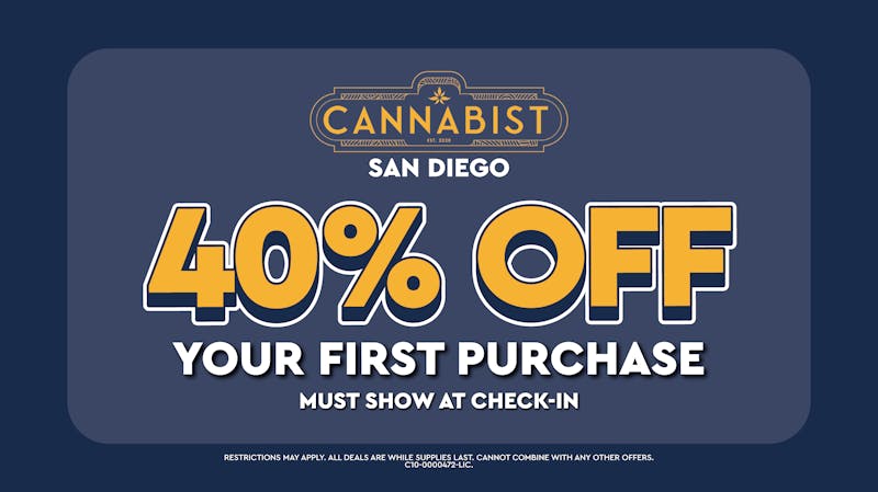 Cannabist San Diego 40% off First Time Customers!