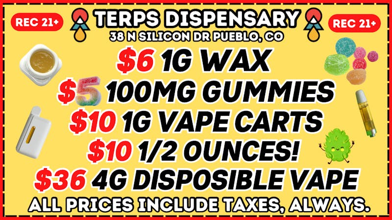 Terps Dispensary Pueblo Daily Steals - WHILE SUPPLIES LAST🤩 OTD Pricing