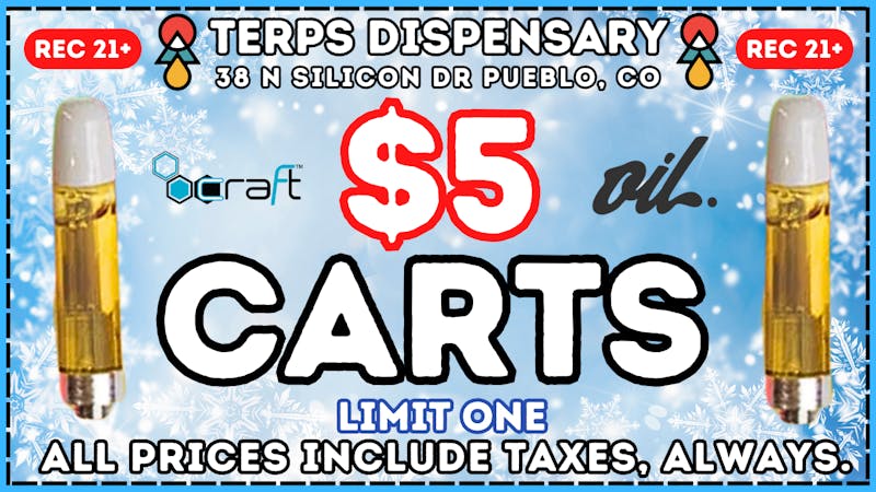 Terps Dispensary Pueblo LOWEST PRICES AROUND! $5 1G Cart • Save at Terps!