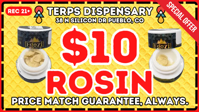 Terps Dispensary Pueblo 21+ LIMIT 8 PER PERSON 719-547-1850