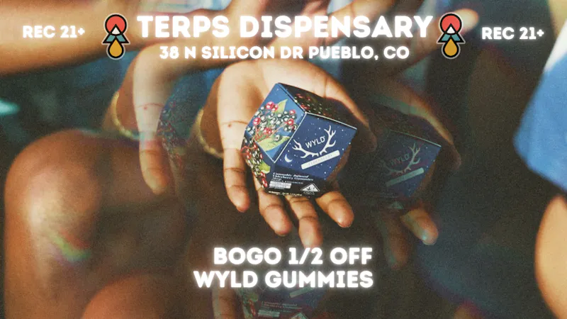 Terps Dispensary Pueblo BOGO 1/2 OFF WYLD GUMMIES