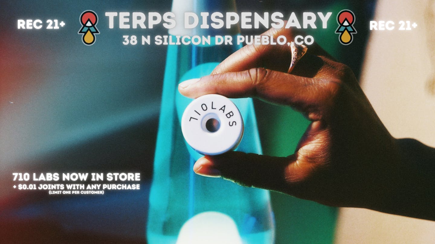 Terps Dispensary Pueblo NEW DROP: 710 LABS