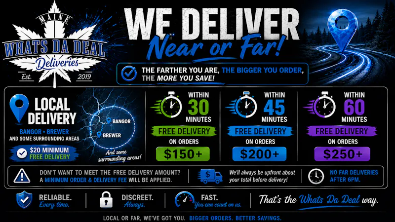 What’s Da Deal What’s Da Deal Long Distance Delivery!