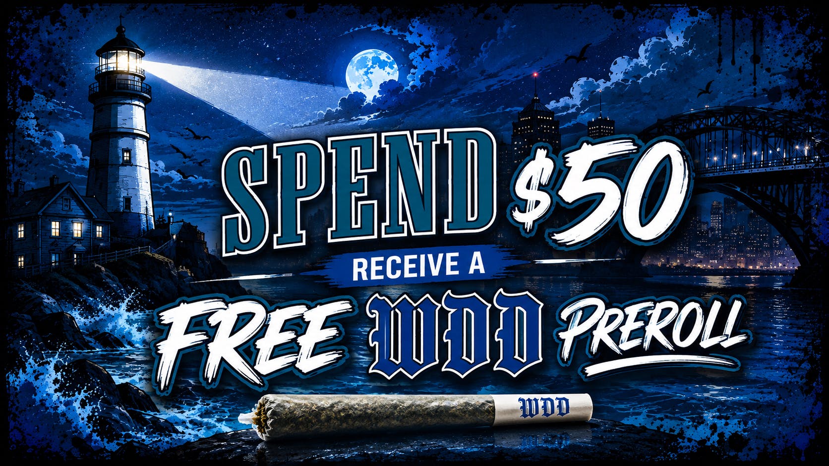 What’s Da Deal Free Preroll for all orders over $50!