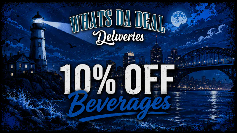 What’s Da Deal Can’t Forget the Bev! 10% off THC Beverages.