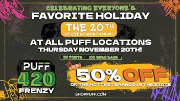 PUFF New Buffalo - RECREATION 21+ -NOW OPEN! NOVEMBER 20TH 420 FRENZY, HOTTEST BRANDS 50% OFF!!