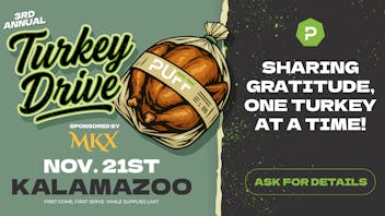 PUFF Kalamazoo - RECREATIONAL 21+ 🍂🦃Turkey Drive 2025🦃🍂