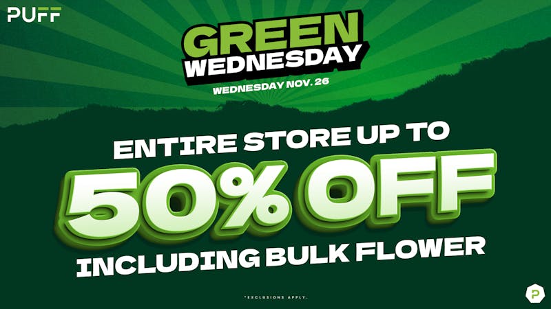 PUFF Kalamazoo - RECREATIONAL 21+ 💚💨😶‍🌫️Green Wednedsay! 😶‍🌫️💨💚