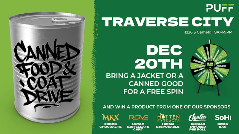 PUFF Traverse City - RECREATIONAL 21+ TC CANNED GOODS & COAT DRIVE!!!!