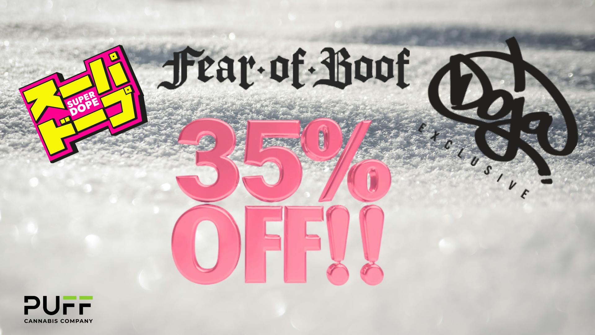 PUFF New Buffalo - RECREATION 21+ -NOW OPEN! 🚨 35% OFF FEAR OF BOOF/SUPER DOPE/ DOJA🚨