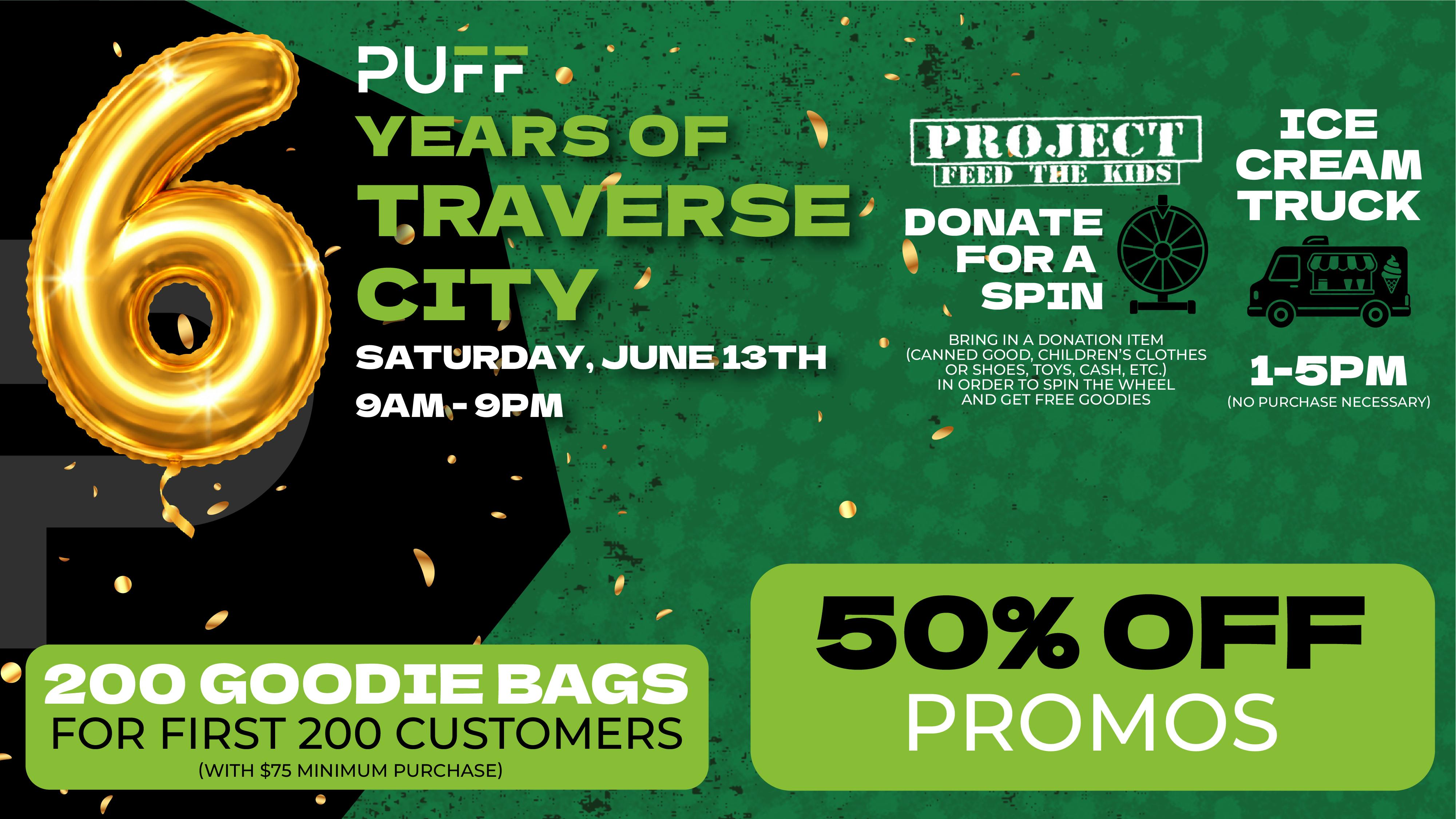PUFF Traverse City - RECREATIONAL 21+ 6 YEAR ANNIVERSARY PARTY!!!!!