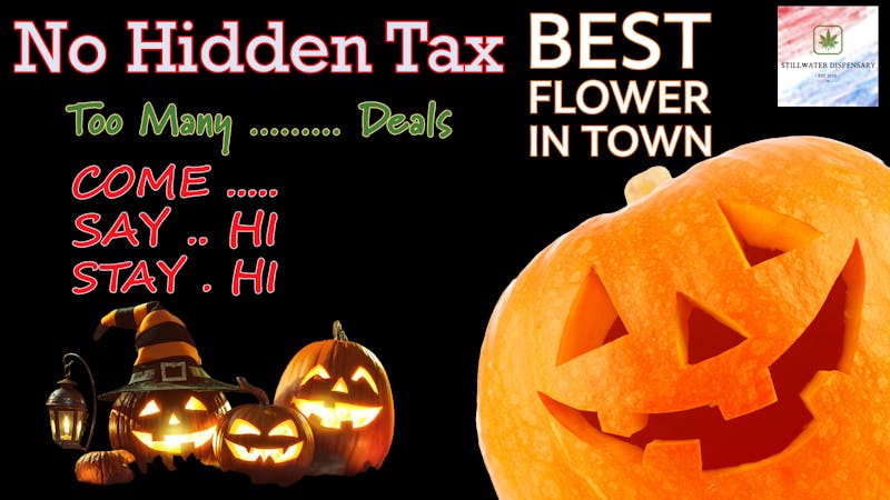 Stillwater Dispensary SPOOKY OCTBEEEEEER DEAL'S