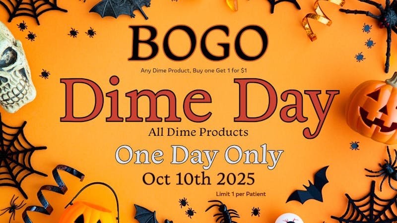 Stillwater Dispensary DIME DAY BOGO FOR $1