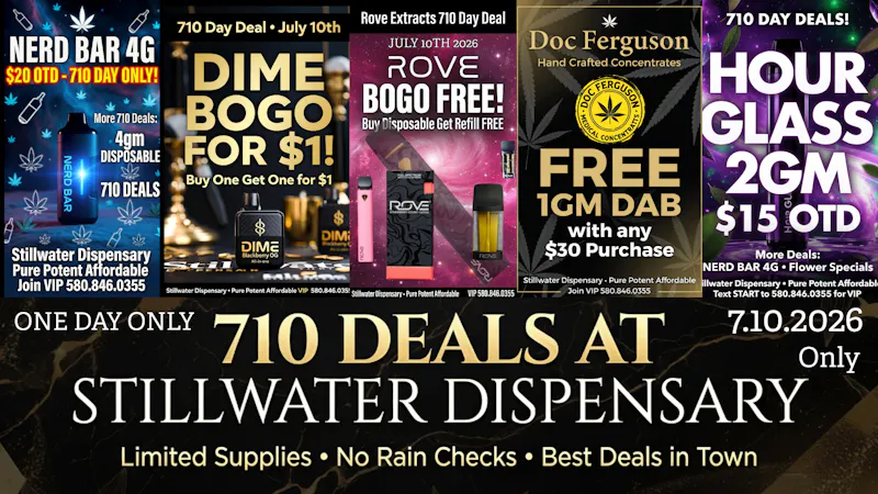 Stillwater Dispensary 🚀 STILLWATER DISPENSARY 710 DAY DEALS – JULY 10TH